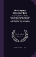 The Gregory Geneology [sic] edito da Palala Press