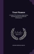 Trust Finance di Edward Sherwood Meade edito da Palala Press