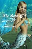 The Rylie Girl discovers Aquaria di Daria Kathleen Sherman edito da Lulu.com