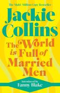 The World Is Full Of Married Men di Jackie Collins edito da Simon & Schuster Ltd
