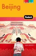 Fodor\'s Beijing di Fodor Travel Publications edito da Ebury Press