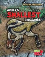 World's Smallest Dinosaurs di Rupert Matthews edito da Heinemann Library