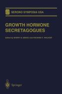 Growth Hormone Secretagogues edito da Springer New York
