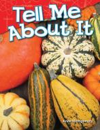 Tell Me about It (Kindergarten) di Anne Montgomery edito da TEACHER CREATED MATERIALS