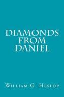 Diamonds from Daniel di William G. Heslop edito da Createspace