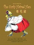 The Curly-Haired Hen (Traditional Chinese): 07 Zhuyin Fuhao (Bopomofo) with IPA Paperback B&w di H. y. Xiao Phd edito da Createspace