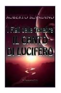 Il Canto Di Lucifero di Roberto Blandino edito da Createspace