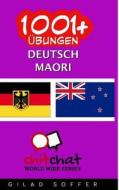 1001+ Ubungen Deutsch - Maori di Gilad Soffer edito da Createspace