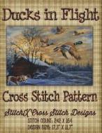 Ducks in Flight Cross Stitch Pattern di Tracy Warrington edito da Createspace