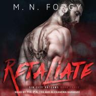 Retaliate di M. N. Forgy edito da Tantor Audio