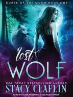 Lost Wolf di Stacy Claflin edito da Tantor Audio