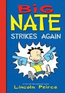 Big Nate Strikes Again di Lincoln Peirce edito da SPOTLIGHT
