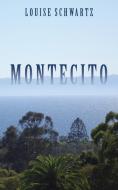 Montecito di Louise Schwartz edito da Mill City Press, Inc.