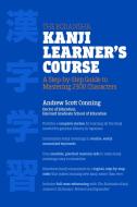 The Kodansha Kanji Learner's Course di Andrew Scott Conning edito da Kodansha America, Inc
