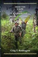From the Cape to Kasserine: Ten Years of African Hunting 2007-2016 di Craig Boddington edito da SAFARI PRESS INC