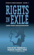 Rights in Exile: Janus-Faced Humanitarianism di Guglielmo Verdirame, Harrell-Bond+ Barbara edito da BERGHAHN BOOKS INC