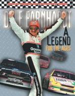 Dale Earnhardt: A Legend For The Ages di Bob Moore edito da Triumph Books (il)