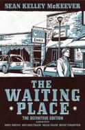 The Waiting Place di Sean McKeever edito da IDW Publishing