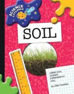 Super Cool Science Experiments: Soil di Vicky Franchino edito da CHERRY LAKE PUB