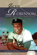 Jackie Robinson: Baseball Great & Civil Rights Activist di Charles E. Pederson edito da Abdo Publishing Company