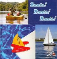 Boats! Boats! Boats! di Jo Cleland edito da Rourke Publishing (FL)