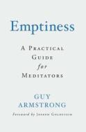 Emptiness di Guy Armstrong edito da Wisdom Publications,U.S.