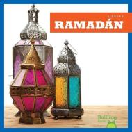 Ramadan (Ramadan) (Fiestas (Holidays) ) di R. J. Bailey edito da BULLFROG BOOKS