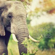 Animal Stories di Hugh C Beaton edito da Hugh C Beaton
