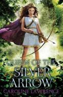Queen of the Silver Arrow di Caroline Lawrence edito da Barrington Stoke Ltd