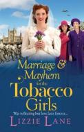 Marriage and Mayhem for the Tobacco Girls Marriage and Mayhem for the Tobacco Girls