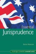Essential Jurisprudence di Denise Meyerson edito da Routledge Cavendish