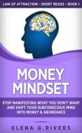 Money Mindset di Elena G. Rivers edito da LOA for Success