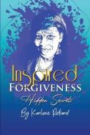 Inspired Forgiveness di Karlene Rickard edito da FILAMENT PUB