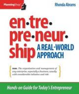 Entrepreneurship: A Real-World Approach: Hands-On Guide for Today's Entrepreneur di Rhonda Abrams edito da Planning Shop