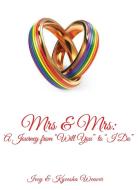 Mrs & Mrs di Ivey Weaver, Kyeesha Weaver edito da Michael Ray King Publishing