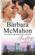 Trusting Abby di Barbara Mcmahon edito da Barbara McMahon