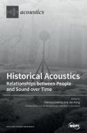 Historical Acoustics edito da MDPI AG