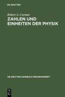 Zahlen und Einheiten der Physik di Robert A. Carman edito da De Gruyter