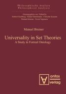 Universality in Set Theories di Manuel Bremer edito da Gruyter, Walter de GmbH