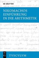 Einführung in die Arithmetik di Nikomachos edito da Gruyter, Walter de GmbH