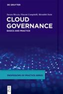 Cloud Governance di Steven Mezzio, Meredith Stein, Vincent Campitelli edito da De Gruyter
