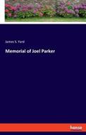 Memorial of Joel Parker di James S. Yard edito da hansebooks