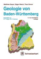 Geologie von Baden-Württemberg di Matthias Geyer, Edgar Nitsch, Theo Simon edito da Schweizerbart Sche Vlgsb.