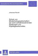 Schutz von Minderheitsgesellschaftern bei nicht-verhältniswahrenden Spaltungen von Kapitalgesellschaften di Johannes Pieroth edito da Lang, Peter GmbH
