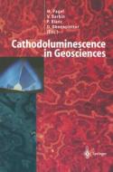 Cathodoluminescence in Geosciences edito da Springer Berlin Heidelberg