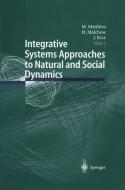 Integrative Systems Approaches to Natural and Social Dynamics edito da Springer Berlin Heidelberg