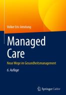 Managed Care di Volker Eric Amelung edito da Springer-Verlag GmbH