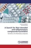 A Search for Non-steroidal anti-inflammatory compounds:Pyrimidine di Sushilkumar Bahekar, Devanand Shinde edito da LAP Lambert Academic Publishing
