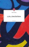 13 und 4 Geschichten. Life is a Story - story.one di Horst Sammet edito da story.one publishing