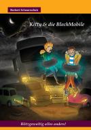 Kitty & die BlechMobile di Norbert Schwarzschulz edito da tredition